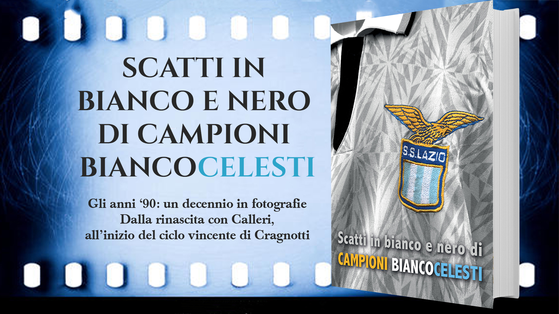 “Scatti in bianco e nero di campioni biancocelesti” online il nuovo numero di 1900 History